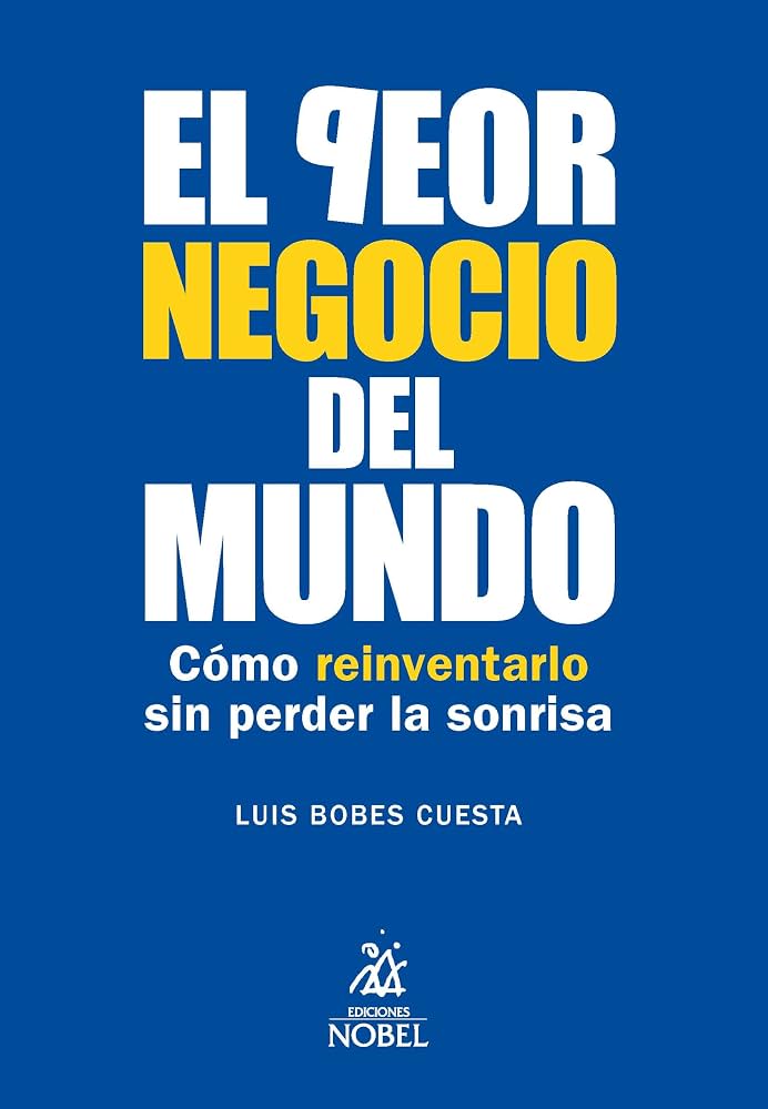 Portada de El Peor Negocio del Mundo